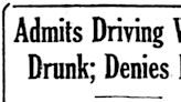 Ripped from the headlines: Man admits driving drunk but denies drinking; judge refuses plea | LSJ, 1924