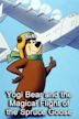 Yogi Bear and the Magical Flight of the Spruce Goose