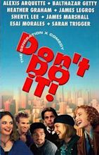 Don't Do It (1994) - FilmAffinity