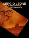 Sergio Leone: The Italian Who Invented America