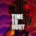 Time to Hunt (film)