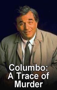 Columbo: A Trace of Murder