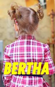 Bertha