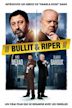 Bullit & Riper