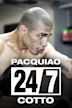 24/7 Pacquiao/Cotto