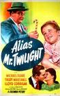 Alias Mr. Twilight