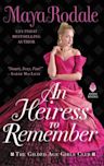 An Heiress to Remember (The Gilded Age Girls Club, #3)