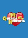 Mi Querida Herencia