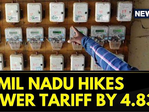 Tamil Nadu Hikes Power Tariff By 4.83% Starting July 1, Opposition Slams Stalin Govt | News18 - News18