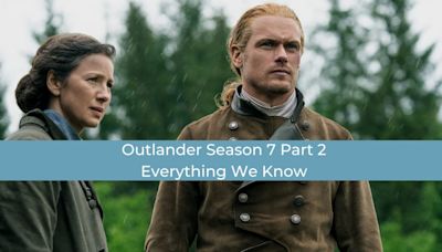 Outlander Season 7 Part 2: First Look Photos, Premiere Date & More