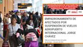 Congreso empadrona a pasajeros afectados en el Aeropuerto Jorge Chávez: este es el link de registro 2024