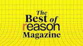 The Best of Reason Magazine: Love, Trade, and Force: The Machinery of Freedom at 50