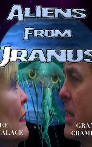 Aliens from Uranus