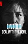 Untold: Deal with the Devil