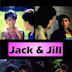 Jack & Jill