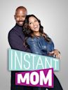 Instant Mom