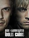 Nick y Aaron Carter: Ídolos caídos