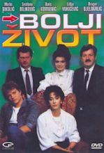 Avis sur Bolji Zivot (1987) - SensCritique