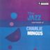 Jazz Experiments of Charles Mingus