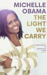 The Light We Carry: Overcoming in Uncertain Times