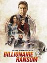 Billionaire Ransom