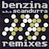 Benzina A.K.A. Scandurra: Remixes