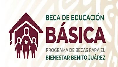 Becas Benito Juárez: éstas son las fechas y procesos de inscripción para Educación Básica en 2024