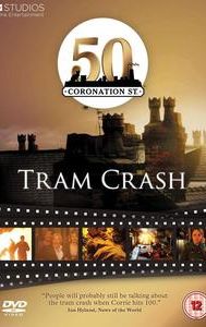 Coronation Street: Tram Crash