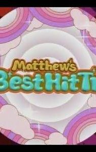 Matthew's Best Hit TV