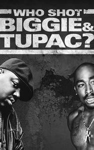 Who Shot Biggie & Tupac?