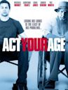 Act Your Age