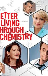 Better Living Through Chemistry (film)