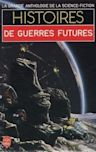 Histoires de Guerres Futures