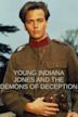 Young Indiana Jones and the Demons of Deception