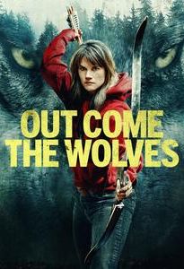 Out Come the Wolves | Thriller