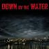 Down by the Water | Thriller