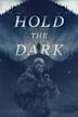 Hold the Dark