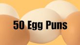 50 Egg Puns and Funny Yolks That Will Definitely Crack You Up