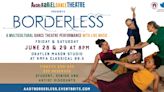 Andrea Ariel Dance Theatre to Present BORDERLESS This Month