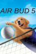 Air Bud: Spikes Back