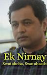 Ek Nirnay... Swatahacha Swatasathi