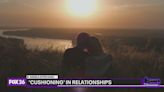 Angela After Dark: 'Cushioning' in relationships