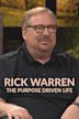 Rick Warren: The Purpose Driven Life