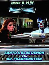 Santo and Blue Demon vs. Dr. Frankenstein