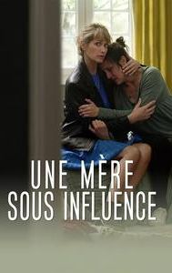 Une mère sous influence