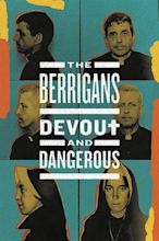 The Berrigans: Devout and Dangerous (2020) — The Movie Database (TMDB)