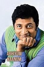 Abhiyum Naanum (film)