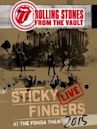 The Rolling Stones: From the Vault - Sticky Fingers Live at the Fonda Theatre 2015