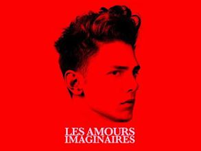 Les amours imaginaires