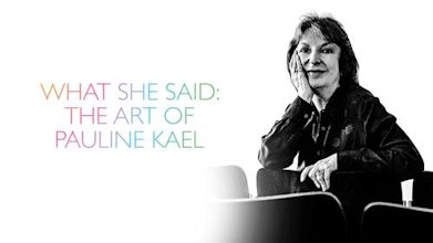 What She Said: The Art of Pauline Kael